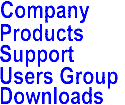  Company   Products   Support   User Group   Downloads 